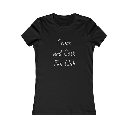 Crime and Cask Fan Club | Women's Favorite Tee