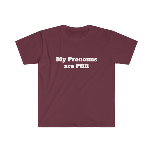 My Pronouns are PBR Unisex Softstyle T-Shirt