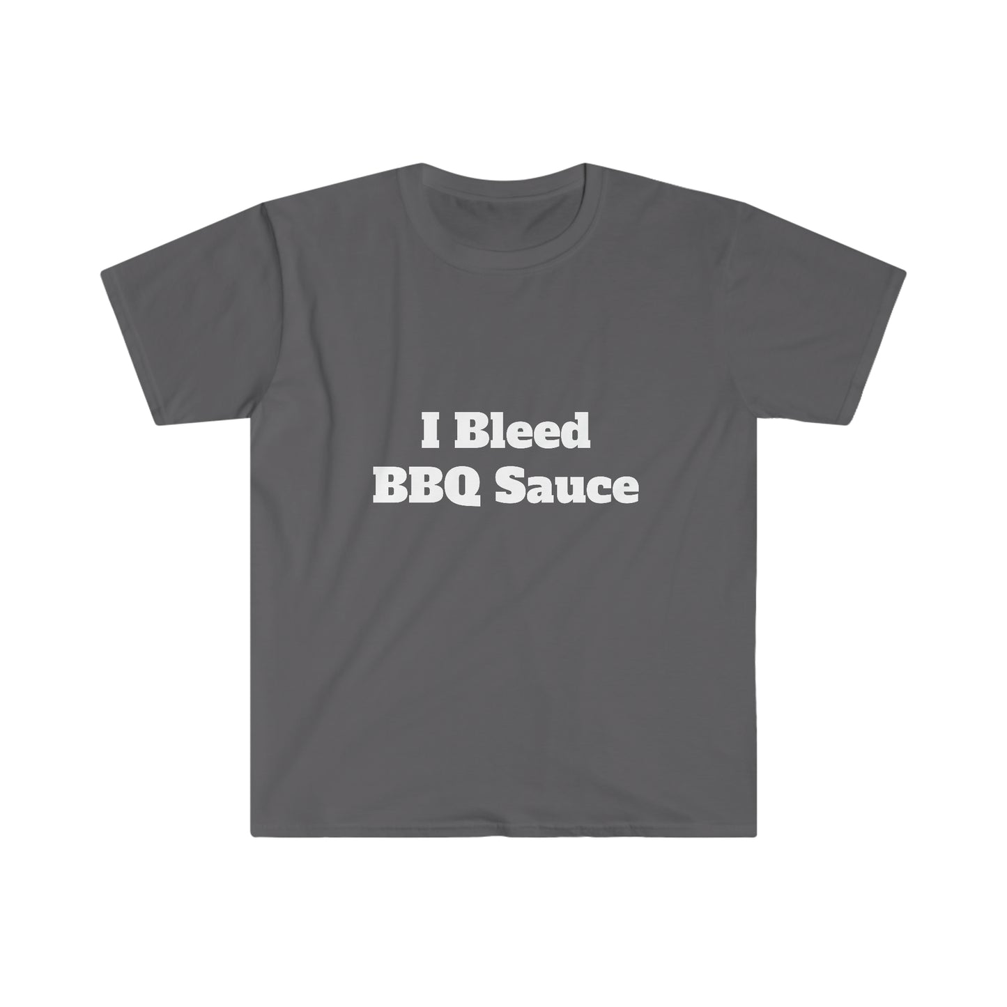 I Bleed BBQ Sauce Unisex Softstyle T-Shirt