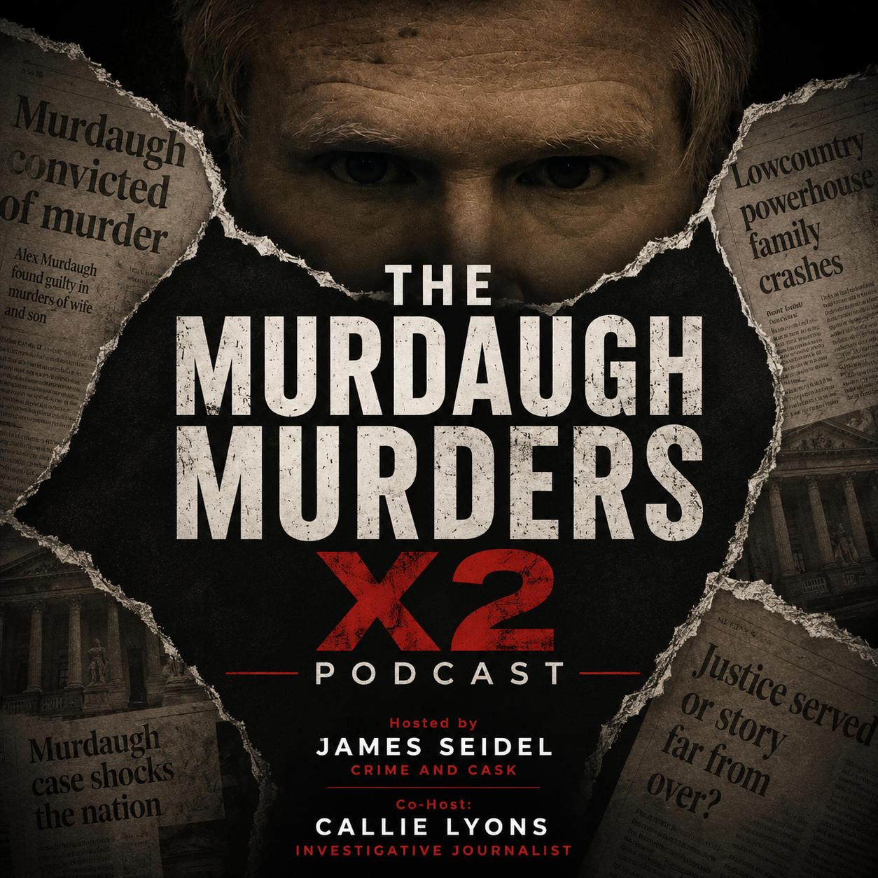 The Murdaugh Murders X2 Podcast