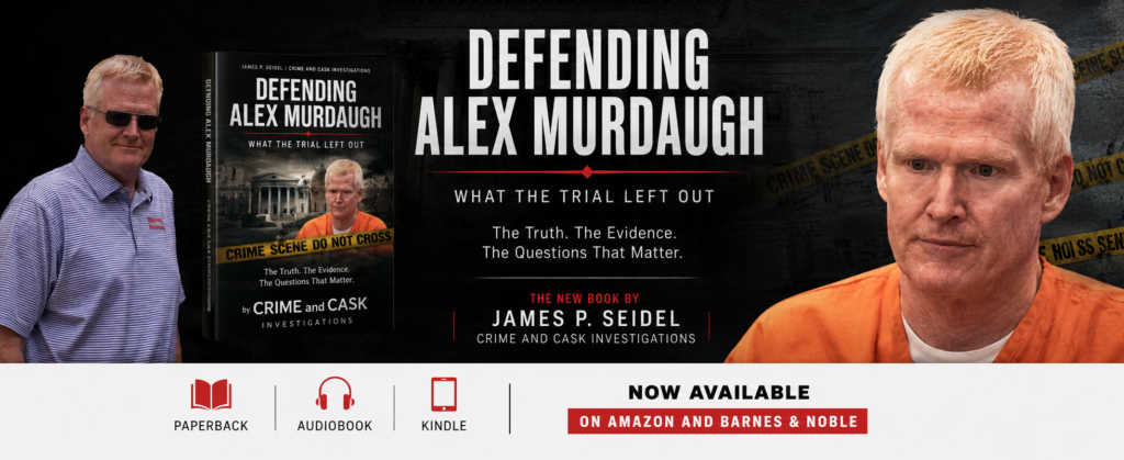 Defending Alex Murdaugh: Not Guilty by Reasonable Doubt